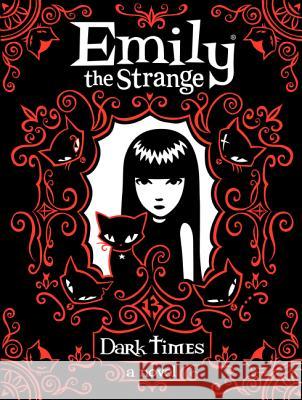 Emily the Strange: Dark Times Rob Reger Jessica Gruner Rob Reger 9780061452376 HarperCollins - książka