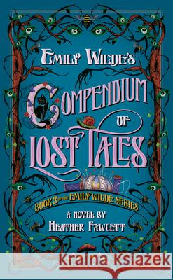 Emily Wilde's Compendium of Lost Tales Heather Fawcett 9780593500248 Del Rey Books - książka