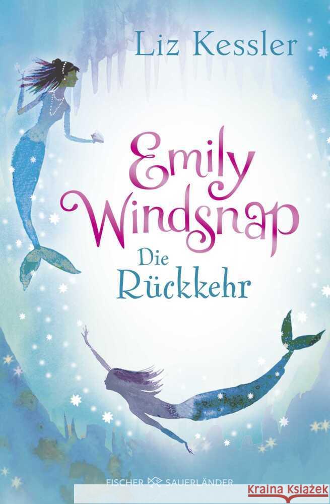 Emily Windsnap - Die Rückkehr Kessler, Liz 9783737374675 FISCHER Sauerländer - książka