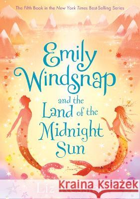 Emily Windsnap and the Land of the Midnight Sun: #5 Liz Kessler Natacha Ledwidge 9781098251246 Chapter Books - książka