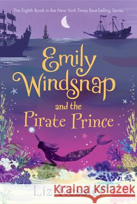 Emily Windsnap and the Pirate Prince Liz Kessler Erin Farley 9781536213126 Candlewick Press (MA) - książka