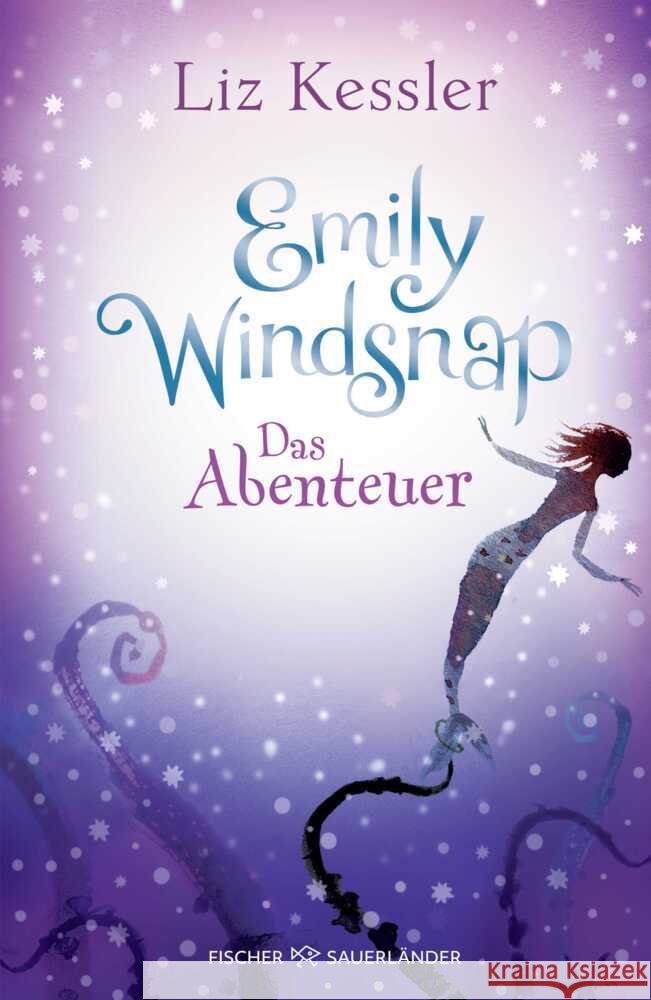 Emily Windsnap - Das Abenteuer Kessler, Liz 9783737344173 FISCHER Sauerländer - książka