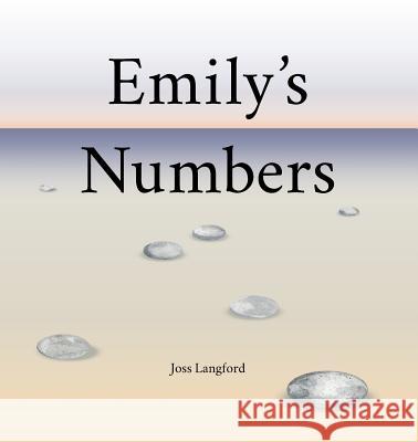 Emily's Numbers Joss Langford 9781999947507 Not Avail - książka