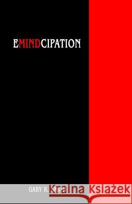 Emindcipation Gary R. Smith 9781511461146 Createspace - książka