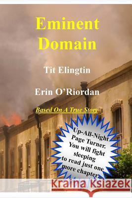 Eminent Domain Tit Elingtin Erin O'Riordan Karen Saverine 9781469989532 Createspace - książka