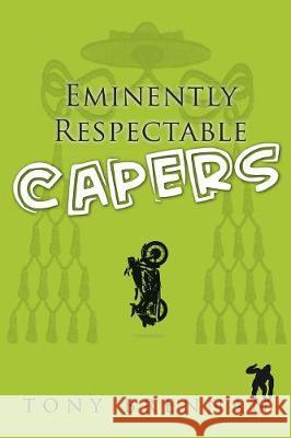 Eminently Respectable Capers Tony Brennan 9781925590760 Vivid Publishing - książka