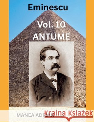 Eminescu Vol. 10 ANTUME Adrian, Manea 9798233877209 Manea Adrian - książka