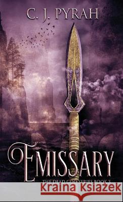 Emissary C J Pyrah 9784824153784 Next Chapter - książka