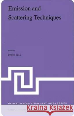 Emission and Scattering Techniques: Studies of Inorganic Molecules, Solids, and Surfaces Day, Peter R. 9789400985278 Springer - książka