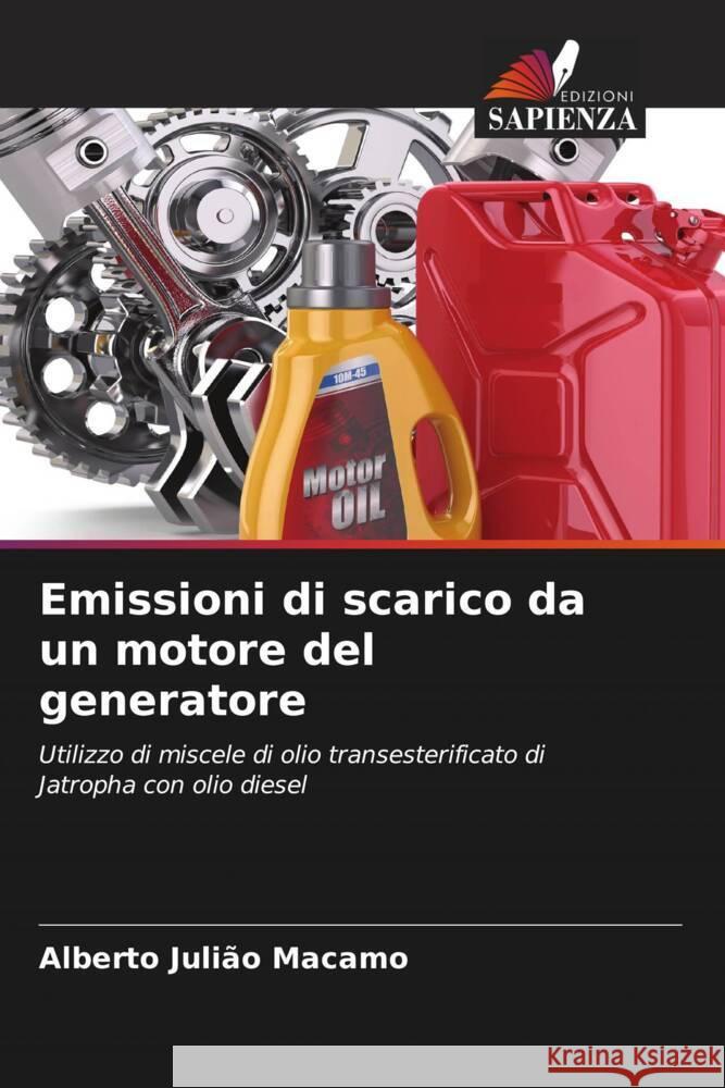 Emissioni di scarico da un motore del generatore Macamo, Alberto Julião 9786203093711 Edizioni Sapienza - książka