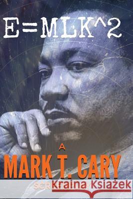 E=MLk^2 Cary, Mark T. 9781537640082 Createspace Independent Publishing Platform - książka