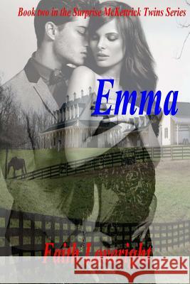Emma Faith Loveright 9781518836701 Createspace - książka