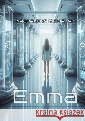 Emma Magdalena Michalak Limitless Mind Publishing 9788368521634 Limitless Mind Publishing Ltd - książka