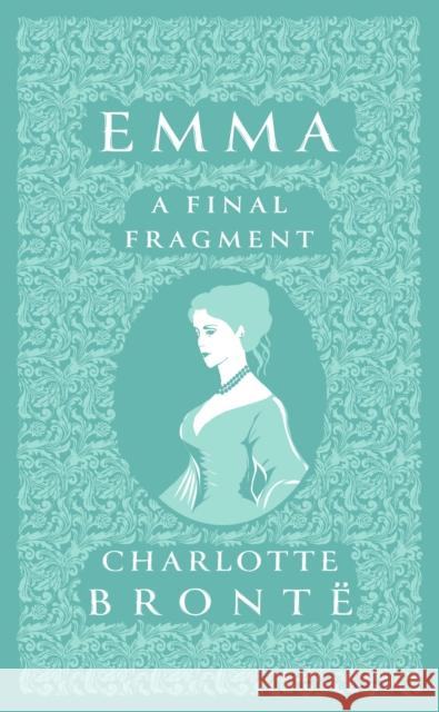 Emma: A Final Fragment Jane Austen 9781804471395 Renard Press Ltd - książka