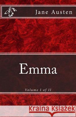 Emma: A Novel: The Original Edition of 1901 (Volume I of II) Jane Austen 9783959402385 Reprint Publishing - książka