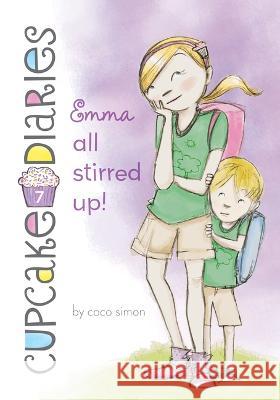 Emma All Stirred Up!: #7 Coco Simon                               Laura Roode 9781098251970 Chapter Books - książka