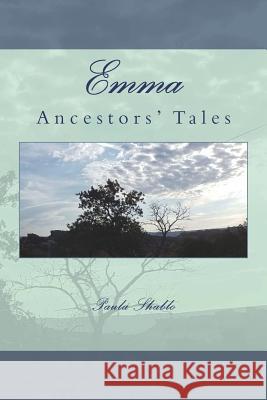 Emma: Ancestors' Tales Paula Shablo 9781977721532 Createspace Independent Publishing Platform - książka