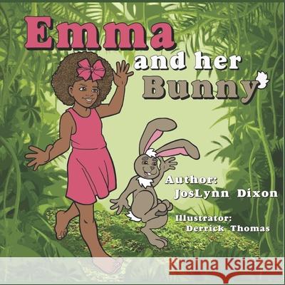 Emma and Her Bunny Joslynn Dixon Derrick Thomas 9781946111531 Bk Royston Publishing - książka