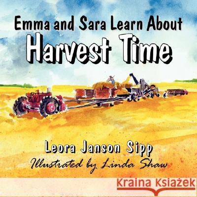 Emma and Sara Learn about Harvest Time Leora Janson Sipp 9781934925010 Eloquent Books - książka