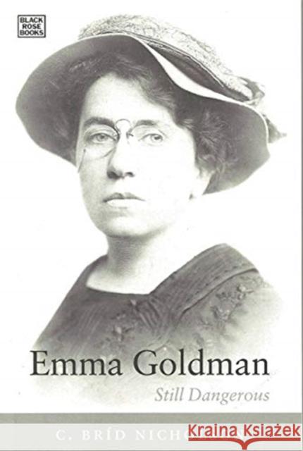 Emma Goldman – Still Dangerous Bird Nicholson, C. Brid Nicholson 9781551643274 Black Rose Books - książka