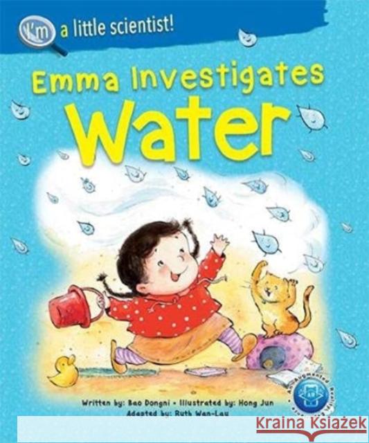 Emma Investigates Water Dongni Bao Boonhui Tan Ruth Wan-Lau 9789811234781 Ws Education (Children's) - książka