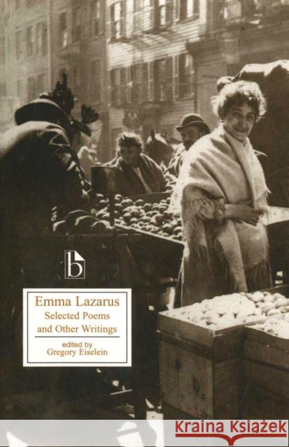 Emma Lazarus: Selected Poems and Other Writings Lazarus, Emma 9781551112855 Broadview Press - książka