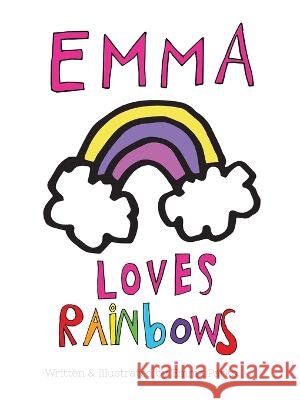Emma Loves Rainbows Emma Parks 9780645091229 Msp Publishing - książka