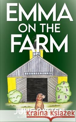 Emma on the Farm Julie Patten 9798493964022 Independently Published - książka