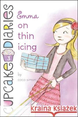 Emma on Thin Icing: Volume 3 Simon, Coco 9781442422797 Simon Spotlight - książka