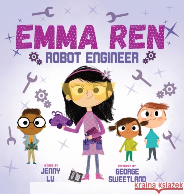 Emma Ren Robot Engineer: Fun and Educational STEM (science, technology, engineering, and math) Book for Kids Jenny Lu George Sweetland 9781737064701 Lulu Books LLC - książka