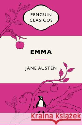 Emma (Spanish Edition) Jane Austen 9786073864695 Penguin Clasicos - książka