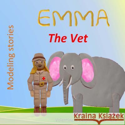 Emma the Vet Valentine Stephen Delphine Stephen 9781508983590 Createspace - książka