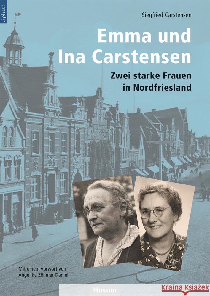 Emma und Ina Carstensen Carstensen, Siegfried 9783967170740 Husum - książka