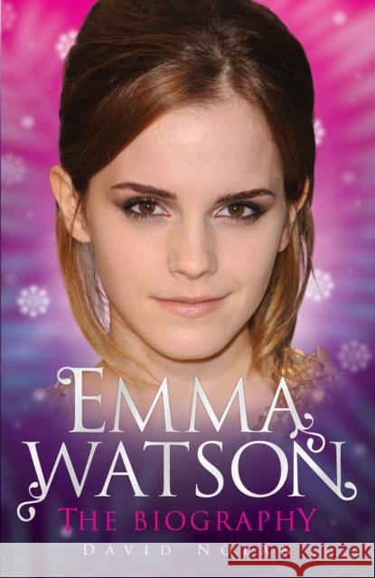 Emma Watson - the Biography David Nolan 9781843583622  - książka