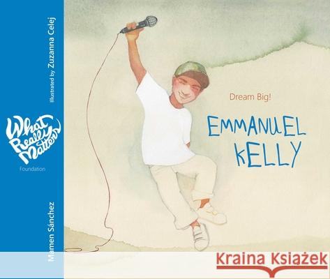 Emmanuel Kelly: Dream Big!  9788416733408 Cuento de Luz SL - książka