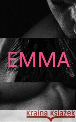 Emma's Awakening (Complete Series - Parts 1, 2, and 3!) Emma Hart 9781511772556 Createspace Independent Publishing Platform - książka
