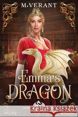 Emma\'s Dragon: London and Pemberley M. Verant 9781736662946 Acerbic Press - książka