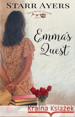 Emma's Quest Starr Ayers 9781953957160 Mountain Brook Ink - książka