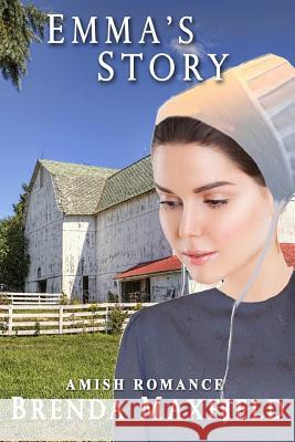 Emma's Story: Amish Romance Brenda Maxfield 9781070434001 Independently Published - książka