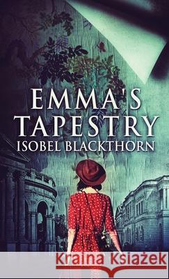 Emma's Tapestry Isobel Blackthorn 9784867454633 Next Chapter - książka