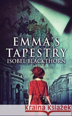 Emma's Tapestry Isobel Blackthorn 9784867454657 Next Chapter - książka