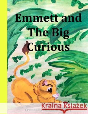 Emmett's Big Curious: Happy Birthday Emmett Elizabeth D. Perry 9781546324591 Createspace Independent Publishing Platform - książka