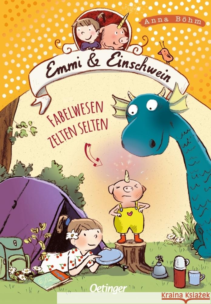 Emmi & Einschwein 6. Fabelwesen zelten selten Böhm, Anna 9783751202343 Oetinger - książka