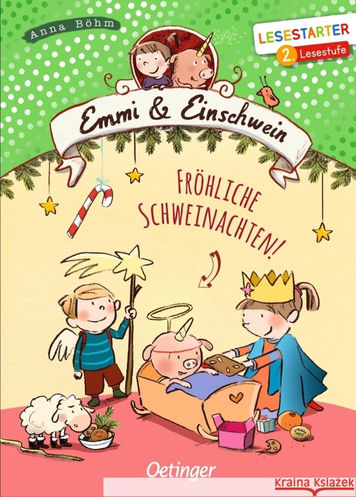 Emmi & Einschwein. Fröhliche Schweinachten! Böhm, Anna 9783751200875 Verlag Friedrich Oetinger GmbH - książka