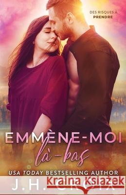 Emm?ne-moi l?-bas Jh Croix 9781965224175 Frisky Fox Publishing, LLC - książka