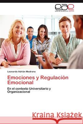 Emociones y Regulacion Emocional Leonardo Adri Medrano 9783659019326 Editorial Acad Mica Espa Ola - książka