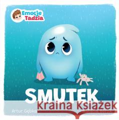 Emocje Tadzia. Smutek Artur Gębka 9788328732223 Magiczne - książka