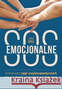 Emocjonalne SOS. Scenariusze zajęć dla klas 1-3 Busz Anna 9788380803572 Harmonia - książka