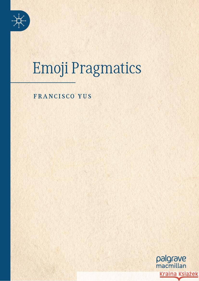 Emoji Pragmatics Francisco Yus 9783031737220 Palgrave MacMillan - książka