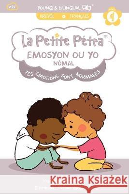 Emosyon Ou Yo Nòmal: Tes émotions Sont Normales Armand Kanzki, Krystel 9781949368550 Xponential Learning Inc - książka